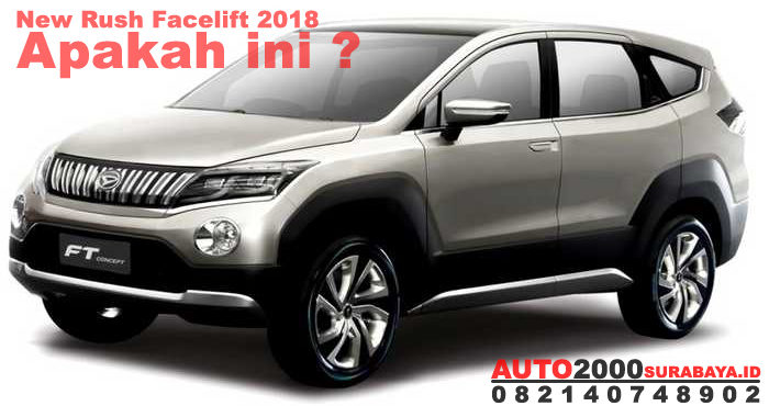 Harga Toyota Rush Facelift surabaya 2018 Auto2000 Surabaya